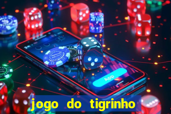jogo do tigrinho aposta minima